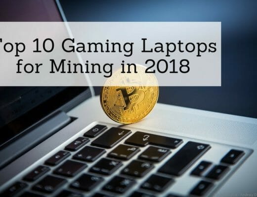 Top 10 Gaming Laptops for Mining in 2018