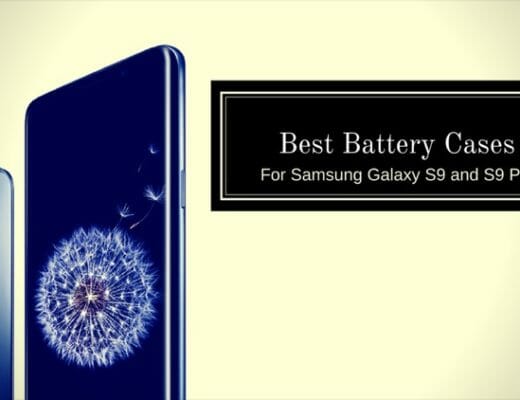 8 Best Battery Cases for Samsung Galaxy S9 and S9 Plus
