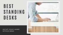 Best Standing Desks For Home Office Setup