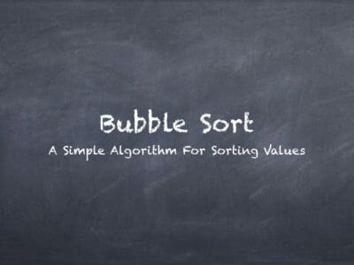 Bubble Sort Algorithm