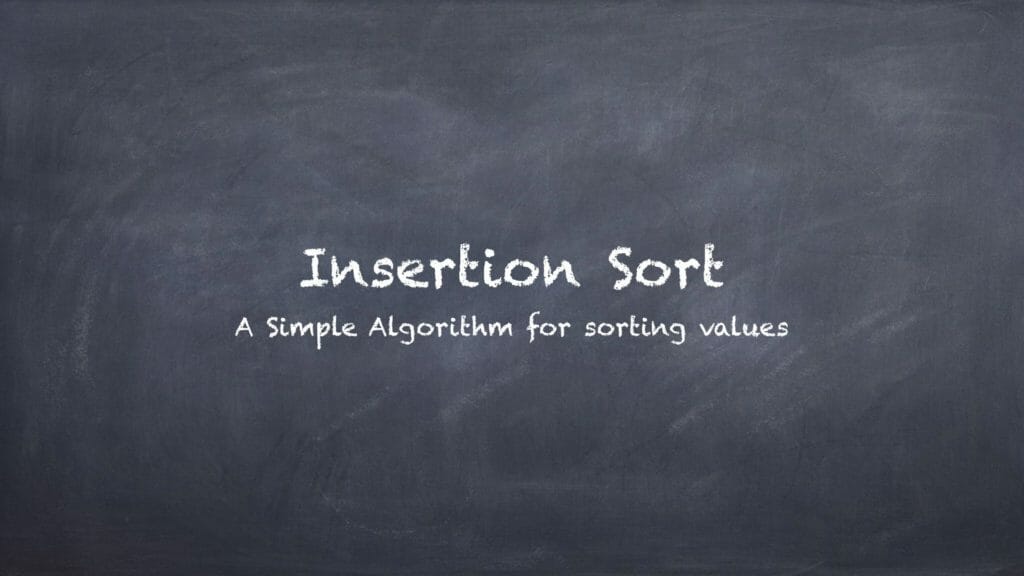 Insertion Sort Algorithm
