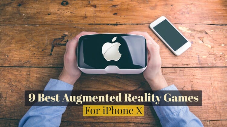 Best Augmented Reality Games For iPhone X