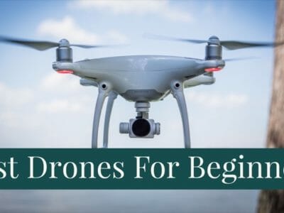 Best Drones For Beginners