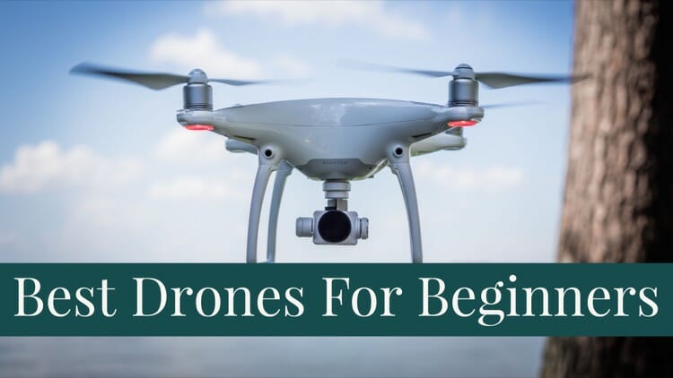 Best Drones For Beginners
