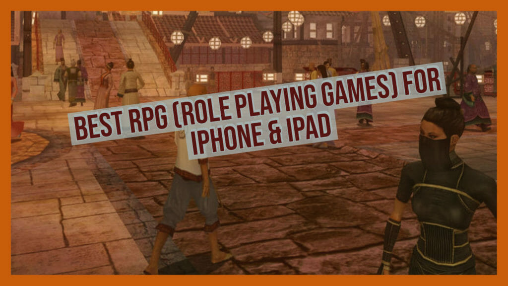 Best RPG Games To Play On iOS or iPadOS