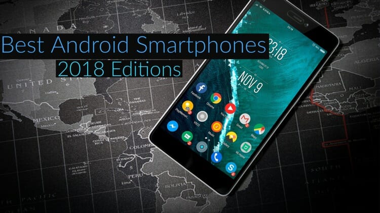 Best Android Smartphones of 2018