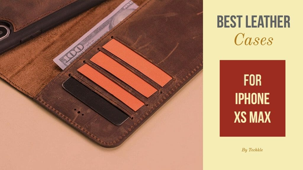 Best Leather Cases for iPhone XS Max