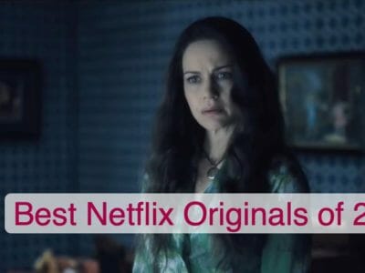 Best Netflix Originals of 2018
