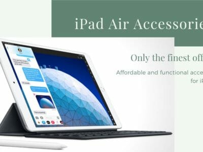 10 Best Affordable And Functional Accessories For iPad Air (2019 Model)