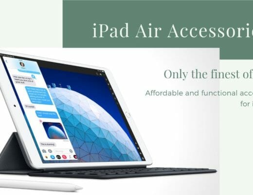 10 Best Affordable And Functional Accessories For iPad Air (2019 Model)